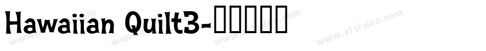 Hawaiian Quilt3字体转换